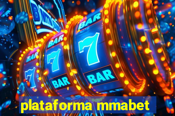 plataforma mmabet